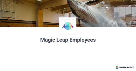 Magic leap employee satisfaction